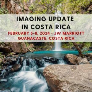 Imaging Update In Costa Rica – February 5-8 2024 (Videos)