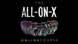 Implant Ninja The All on X Online Course The Best Resource for Getting Started with Full Arch Implants