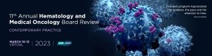 Memorial Sloan Kettering Cancer Center 11th Annual Hematology and Medical Oncology Board Review Contemporary Practice 2023