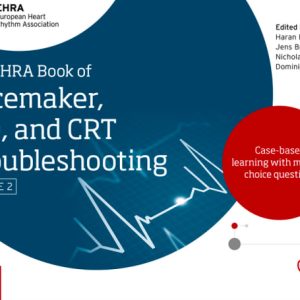 The EHRA Book of Pacemaker, ICD and CRT Troubleshooting Vol. 2: Case-based learning with multiple choice questions, 2nd Edition (Original PDF from Publisher)