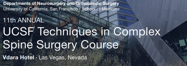 11th Annual UCSF Techniques in Complex Spine Surgery Program 2022