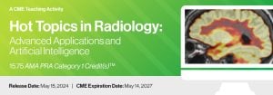 2024 Hot Topics in Radiology: Advanced Applications and Artificial Intelligence