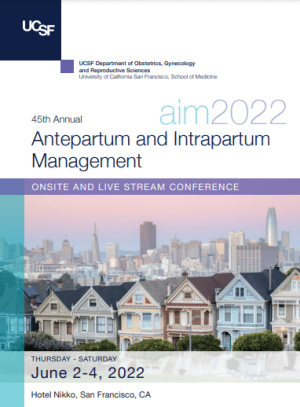 UCSF Antepartum and Intrapartum Management 2022 (CME VIDEOS)