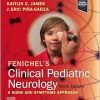 Fenichel’s Clinical Pediatric Neurology, 9th Edition (Original PDF from Publisher)