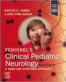 Fenichel’s Clinical Pediatric Neurology, 9th Edition (Original PDF from Publisher)