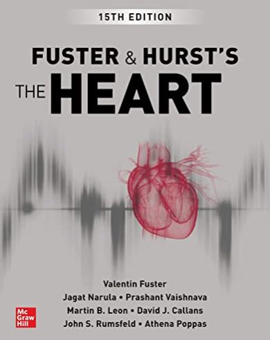 Fuster and Hurst’s The Heart 15th Edition Original PDF – 4 April 2022