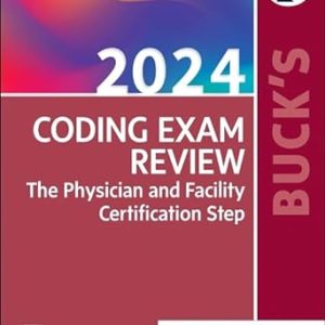 Buck’s Coding Exam Review 2024: The Physician and Facility Certification Step 1st Edition True PDF