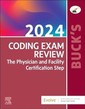 Buck’s Coding Exam Review 2024: The Physician and Facility Certification Step 1st Edition EPUD