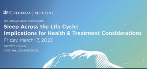 Sleep Across the Life Cycle Implications for Health & Treatment Considerations 2023