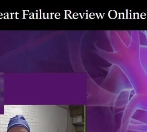 Mayo Clinic Heart Failure Review Online Program 2020