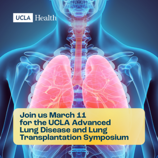 UCLA Advanced Lung Disease and Lung Transplantation Symposium 2023