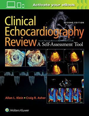 Clinical Echocardiography Review: A Self-Assessment Tool, Second Edition pdf Only