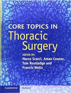 Core Topics In Thoracic Surgery (Original PDF From Publisher)