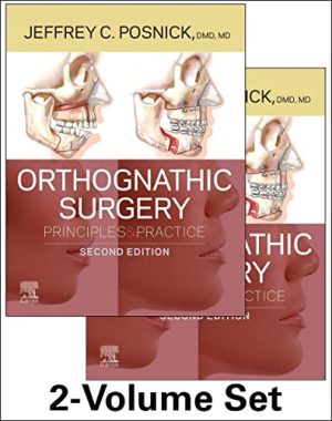 Orthognathic Surgery – 2 Volume Set: Principles And Practice, 2nd Edition (Original PDF From Publisher)