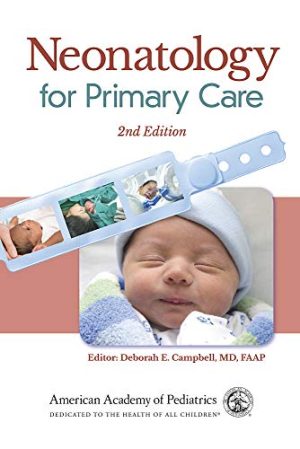 Neonatology for Primary Care, 2nd Edition (Original PDF from Publisher)