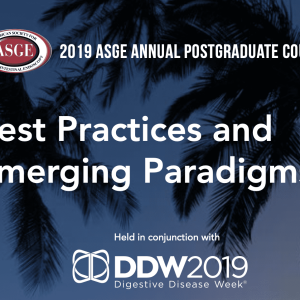 ASGE Annual Postgraduate Course at DDW: Best Practices and Emerging Paradigms (On-Demand) | May 2019