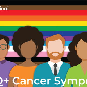 Cedars Sinai LGBTQ+ Cancer Symposium 2022