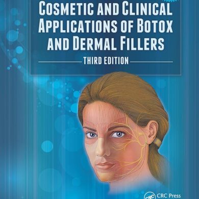 Cosmetic And Clinical Applications Of Botox And Dermal Fillers, 3rd Edition