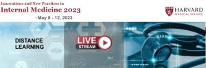 Harvard Innovations and New Practices in Internal Medicine 2023 (CME VIDEOS)