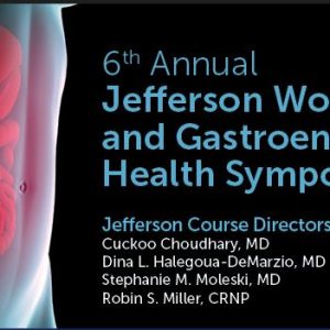 Jefferson Health 6th Annual Jefferson Women and Gastroenterology Health Symposium 2024