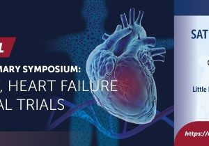 Penn Medicine and CHI St. Vincent Infirmary Symposium Advances in Cardiac Surgery, Heart Failure and NHLBI CTSN Clinical Trials 2022