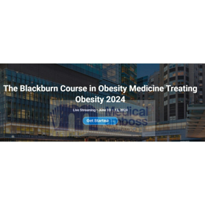 Harvard The Blackburn Course in Obesity Medicine Treating Obesity 2024