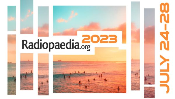 Radiopedia 2023 ( July 24-28 ) – Virtual Conference (Videos)