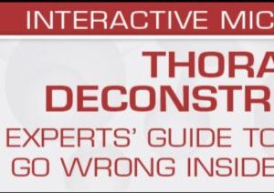 USCAP THORAX DECONSTRUCTED Experts Guide to What Can Go Wrong Inside the Chest 2023