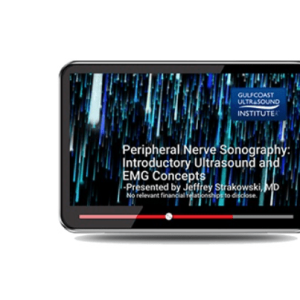 Gulfcoast Peripheral Nerve Sonography: Introductory Ultrasound and EMG Concepts