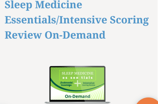 Sleep Medicine Essentials/Intensive Scoring Review On-Demand 2024