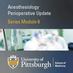 Special Topics in Obstetrical Anesthesiology 2021 Module 6 (CME VIDEOS)