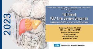 UCLA 16th Annual UCLA Liver Diseases Symposium 2023