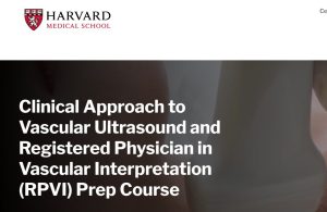 Harvard Clinical Approach to Vascular Ultrasound and Registered Physician in Vascular Interpretation (RPVI) Prep Course 2024