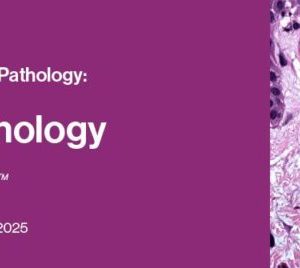 Classic Lectures in Pathology: What You Need to Know: Dermatopathology 2022 (CME VIDEOS)