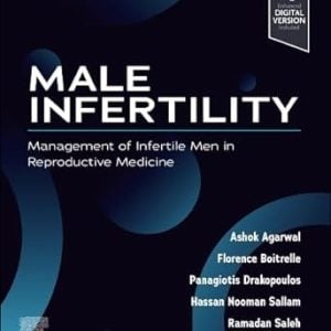 Male Infertility: Management of Infertile Men in Reproductive Medicine (ePub+Converted PDF)