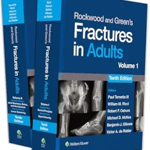 Rockwood and Green’s Fractures in Adults, 10th edition (EPUB + Converted PDF)