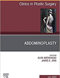 Abdominoplasty, An Issue of Clinics in Plastic Surgery (Volume 47-3) (The Clinics: Surgery, Volume 47-3) (Original PDF from Publisher)