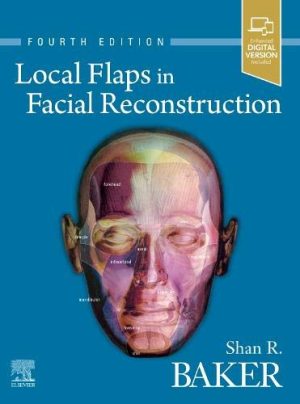 Local Flaps in Facial Reconstruction, 4th edition (True PDF)