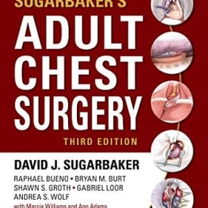 Sugarbaker’s Adult Chest Surgery, 3rd edition (Original PDF from Publisher)