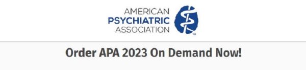 APA 2023 Annual Meeting OnDemand (American Psychiatric Association) (Videos + Audios + Slides)