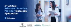 3rd Annual Advanced Practice Provider Oncology Symposium – On Demand 2022