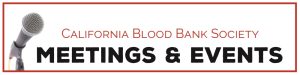 California Blood Bank Society Annual Meeting 2024