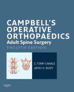 Campbell’s Operative Orthopaedics: Adult Spine Surgery (Campbell’s Operative Orthopedics)