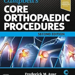 Campbell’s Core Orthopaedic Procedures, 2nd Edition (EPUB)