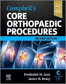 Campbell’s Core Orthopaedic Procedures, 2nd edition (True PDF+Videos)