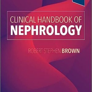 Clinical Handbook of Nephrology (ePub+Converted PDF)