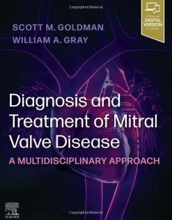 Diagnosis and Treatment of Mitral Valve Disease A Multidisciplinary Approach (Original PDF from Publisher)