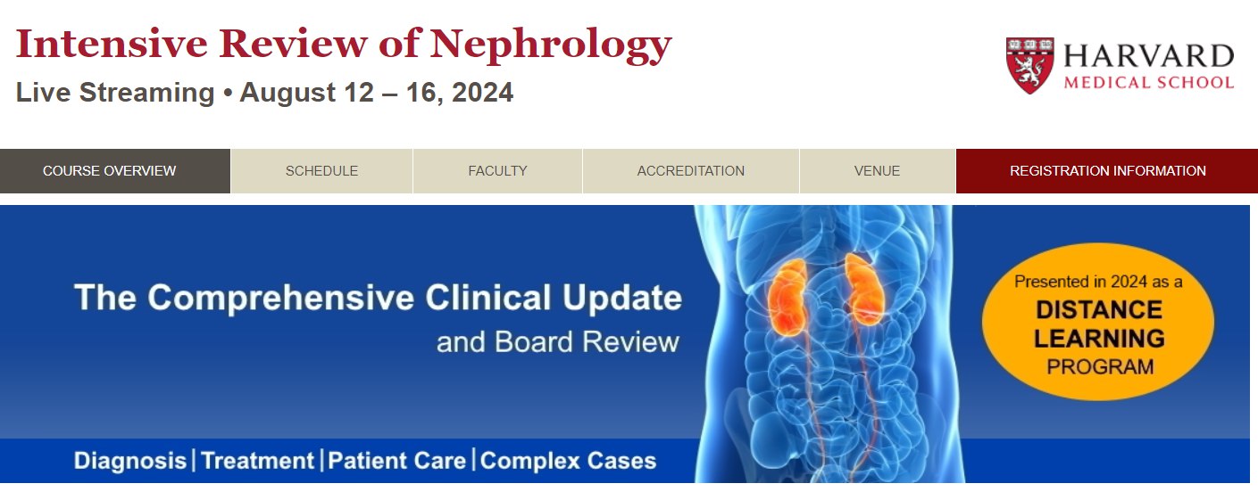 Harvard Intensive Review of Nephrology 2024 Harvard Intensive Review of Nephrology 2024