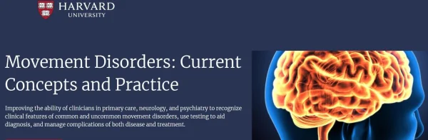 Harvard Movement Disorders – Current Concepts And Practice 2023