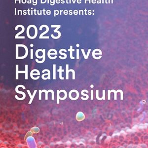 Hoag Digestive Health Symposium 2023